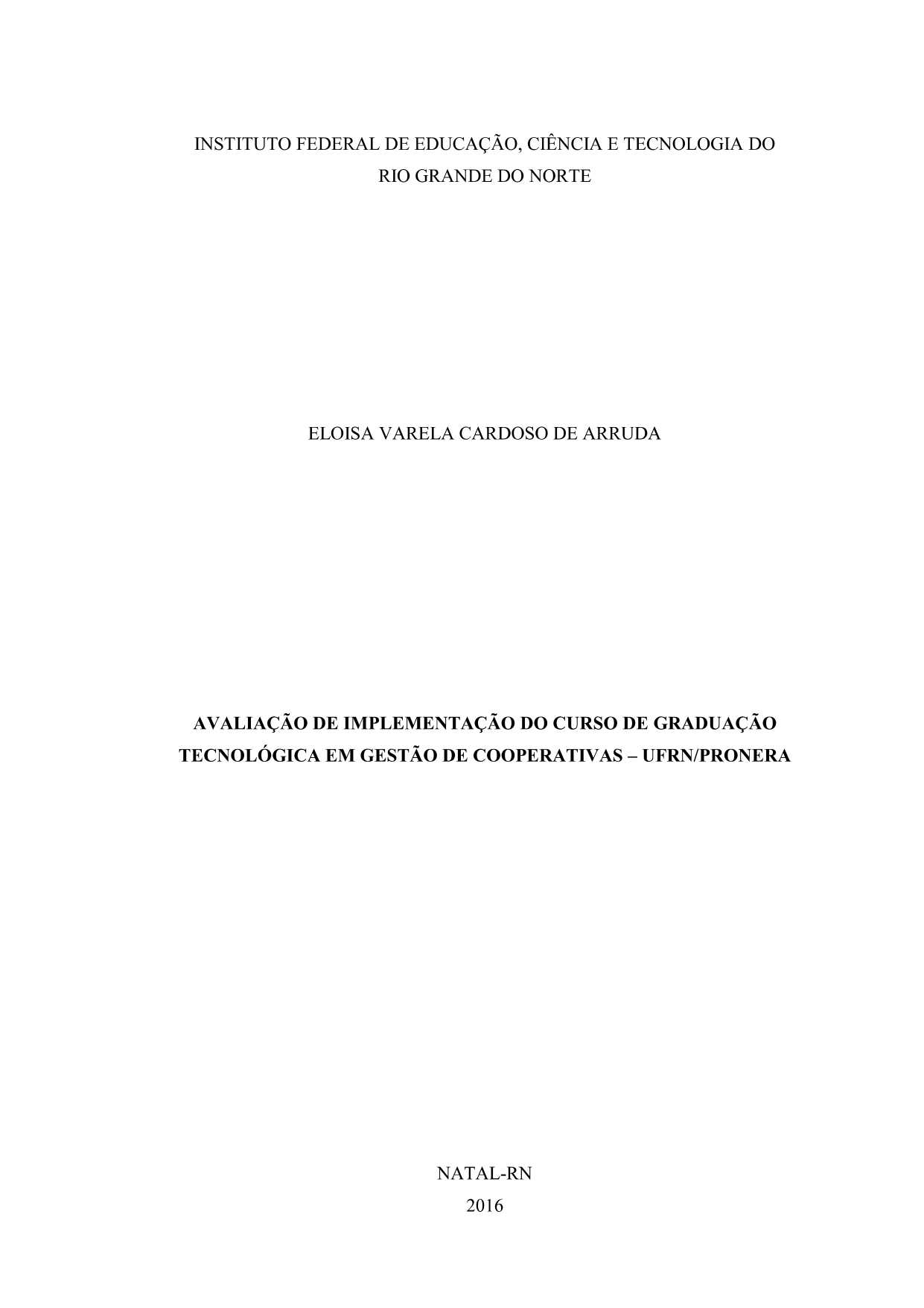 Avaliação de implementação do curso de graduação tecnológica em gestão de coopertivas – UFRN/PRONERA